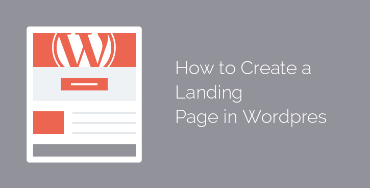 How to Create a Landing Page in WordPress?